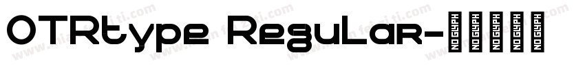 OTRtype Regular字体转换